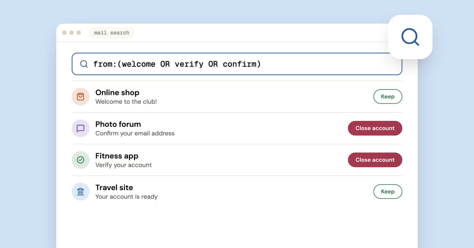 Illustration of an inbox search listing old accounts to keep or close