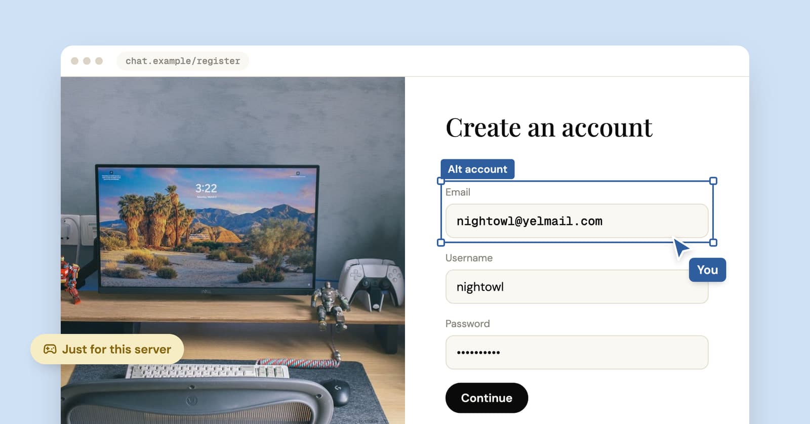 A gaming desk next to a chat app sign-up form filled in with a temp email address